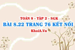 Bài 8.22 trang 76 Toán 8 Kết nối tri thức Tập 2